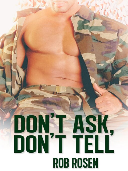 Title details for Don't Ask, Don't Tell by Rob Rosen - Available